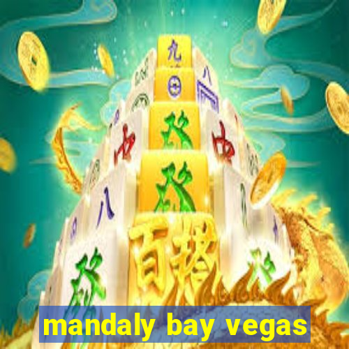 mandaly bay vegas